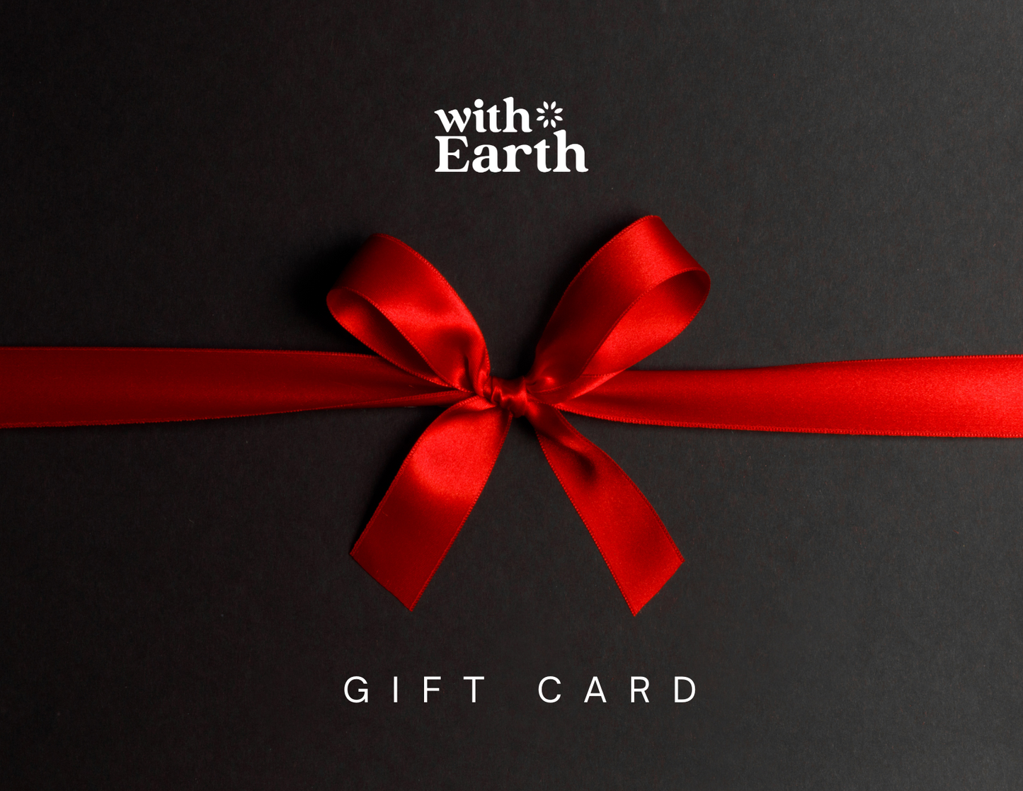 with Earth Gift Card